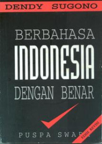 Image of Berbahasa Indonesia dengan Benar