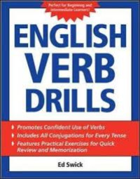 Image of English Verb Drills : promotes confident use of verbs, includes all conjugations every tense