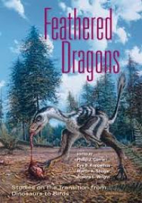 Image of Feathered Dragons: studies on the transition from dinosaurs to birds