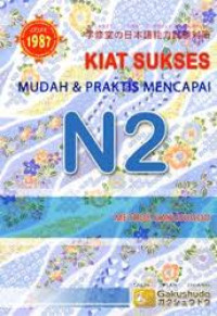Image of Kiat sukses mudah & praktis mencapai N2