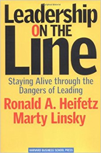 Image of Leadership on the Line : staying alive through the dangers of leading