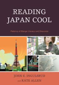 Image of Reading Japan cool: patterns of manga literacy and discourse