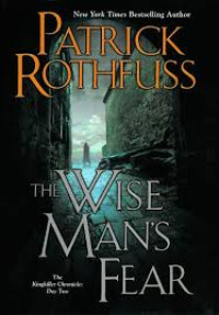 Image of The Wise Man's Fear; the kingkiller chronicle Day two