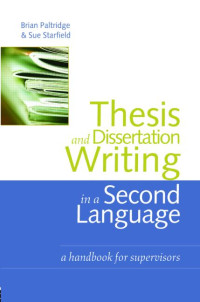 Image of Thesis and dissertation writing in a second language: a handbook for supervisors