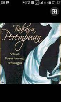 Image of Bahasa perempuan: Sebuah potret ideologi perjuangan
