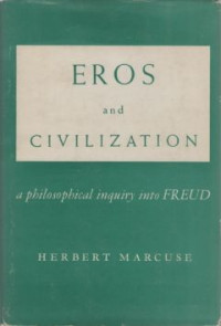 Image of Eros and civilization: a philosophical inquiry into Freud