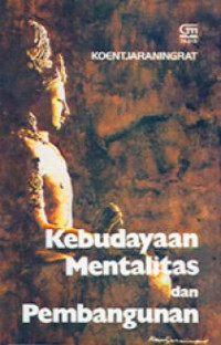 Image of Kebudayaan, Mentalitas dan Pembangunan