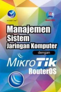 Image of Manajemen Sistem Jaringan Komputer dengan Mikro Tik RouterOS