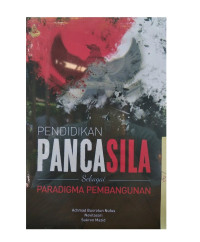 Image of Pendidikan Pancasila sebagai paradigma pembangunan