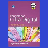 Image of Pengolahan citra digital konsep & teori