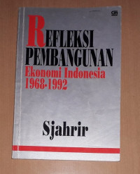 Image of Refleksi Pembangunan : Ekonoi Indonesia 1968-1992