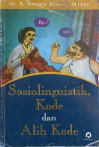 Image of Sosiolinguistik, Kode dan Alih Kode