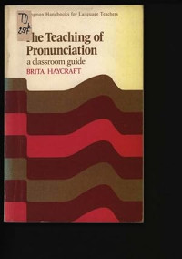 Image of The Teaching of Pronounciation: A Classroom Guide