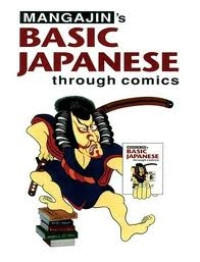 Image of Mangajin's basic Japanese through comics : a compilation of the first 24 basic Japanese coloumns from Mangajin magazine