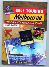 Image of Self touring guide to Melbourne = panduan wisata, kuliner dan belanja di Melbourne