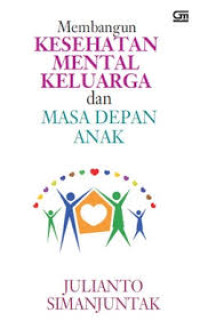 Image of Membangun kesehatan mental keluarga dan masa depan anak