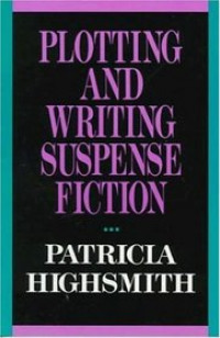 Image of Plotting and writing suspense fiction